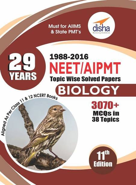 29 Years NEET/ AIPMT Topic wise Solved Papers BIOLOGY (1988 - 2016) 11th Edition