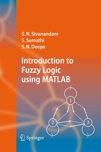 Introduction to Fuzzy Logic using MATLAB 1st Edition