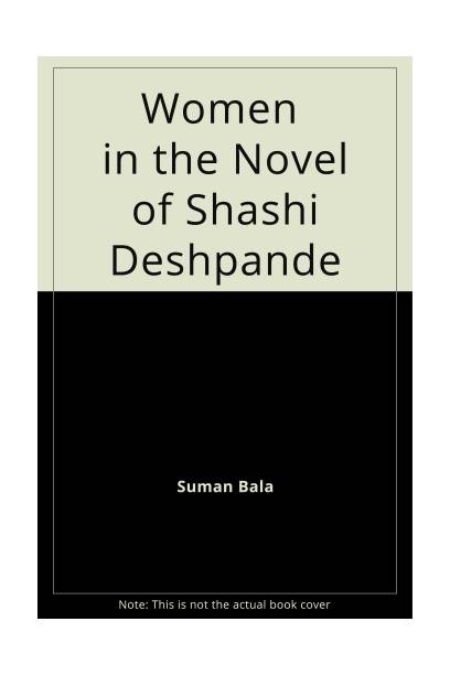 Women In the Novels of Shashi Deshpande