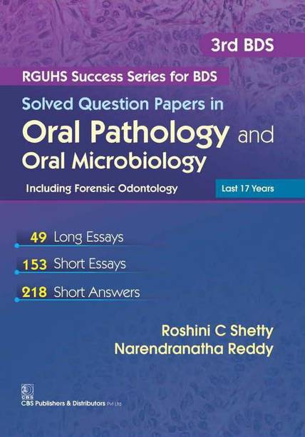 Solved Question Papers in Oral Pathology and Oral Microbiology including Forensic Odontology