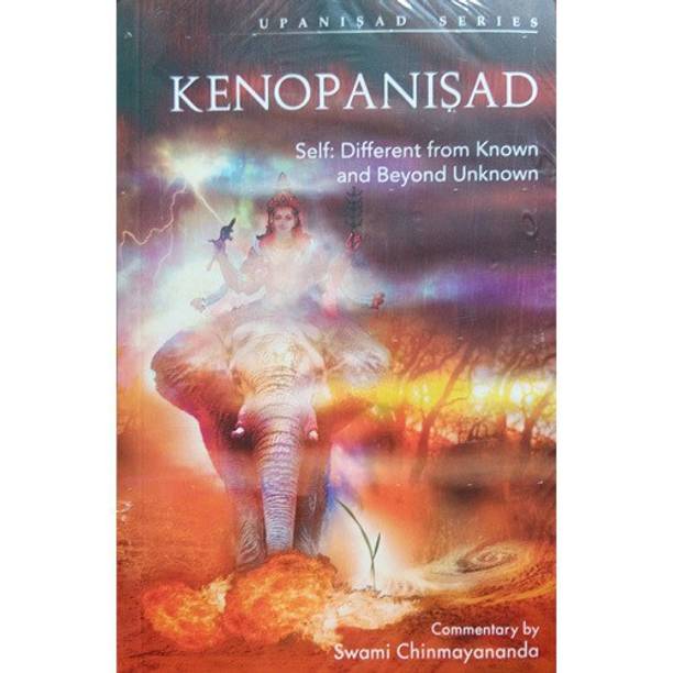 Kenopanisad:Self Different From Known and Beyond Unknown
