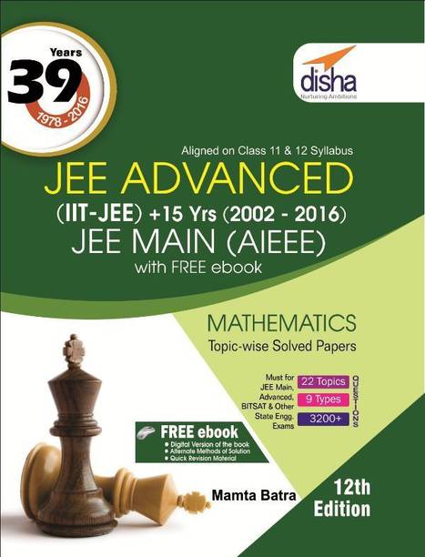 39 Years Iit-Jee Advanced + 15 Yrs Jee Main Topic-Wise Solved Paper Mathematics