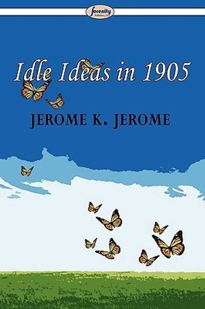 Idle Ideas in 1905