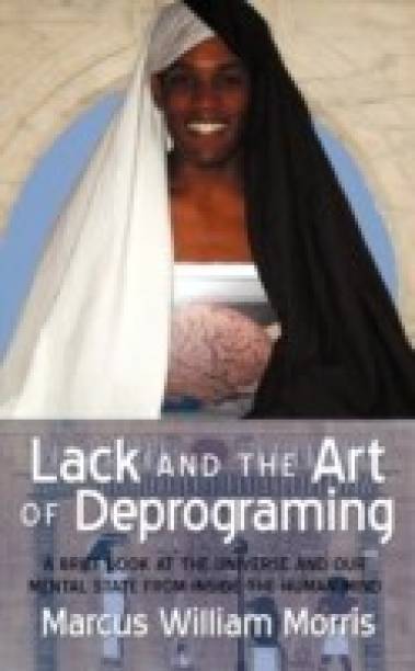 Lack and the Art of Deprograming