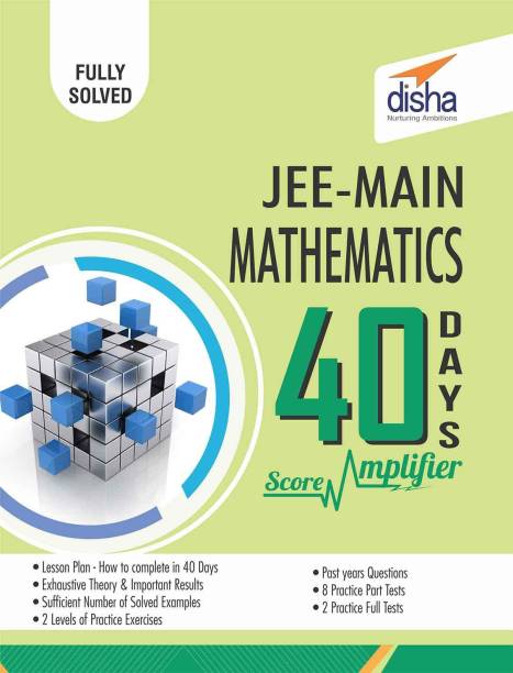 JEE Main Mathematics 40 Days Score Amplifier 1 Edition