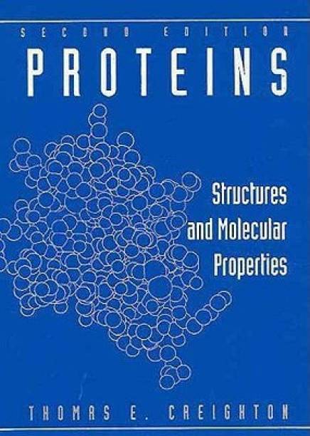 Proteins  - Structures and Molecular Properties 2nd Revised edition Edition
