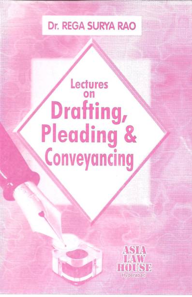 Lectures on Drafting, Pleadings & Conveyancing