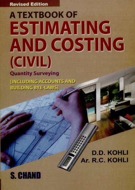 A Textbook of Estimating and Costing (civil)