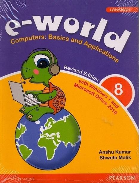 e-world 8 (Revised Edition) : Computers: Basics and Applications 2024 Edition