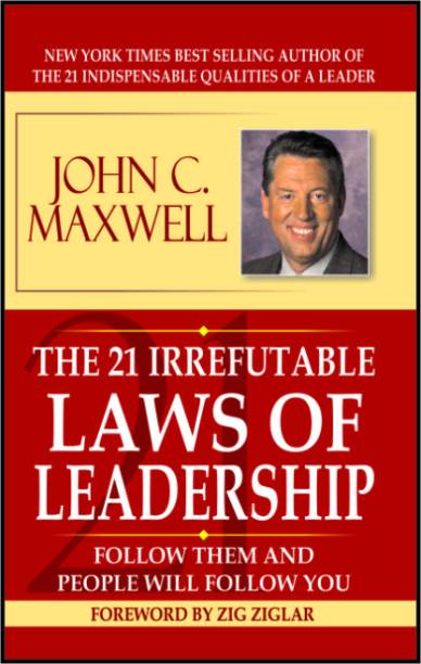 The 21 Irrefutable Law of Leadership-John C. Maxwell