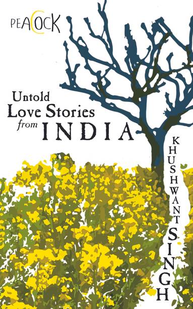 Untold Love Stories from India 1st  Edition