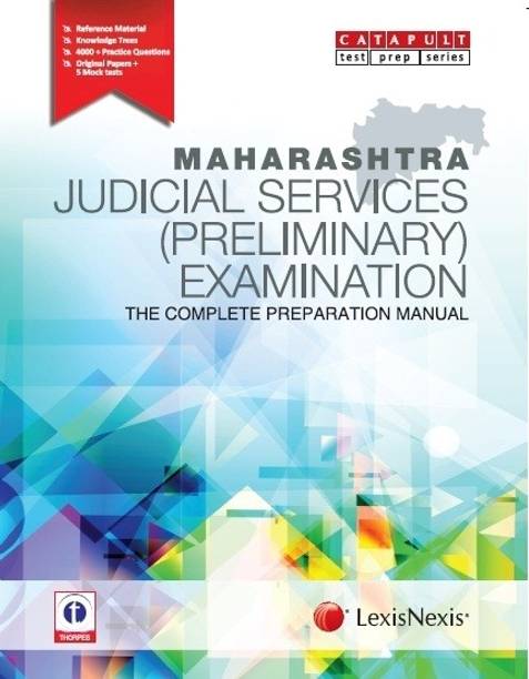 MAHARASHTRA JUDICIAL SERVICES (PRELIMINARY) EXAMINATION THE COMPLETE PREPARATION MANUAL 1st Edition