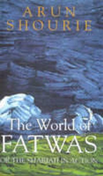 TEH WORLD OF FATWAS