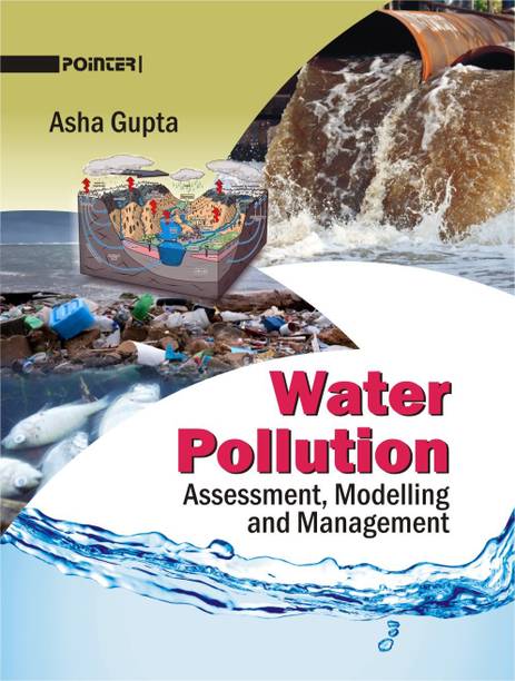 Water Pollution - Assessment, Modelling and Management