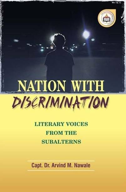 Nation with discrimination literary voices from the subalterns