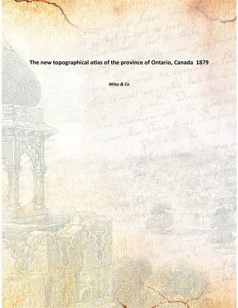 The new topographical atlas of the province of Ontario, Canada 1879
