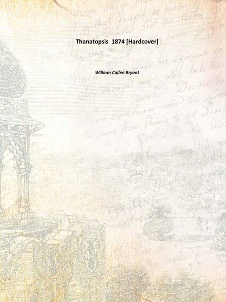 Thanatopsis 1874 [Hardcover]