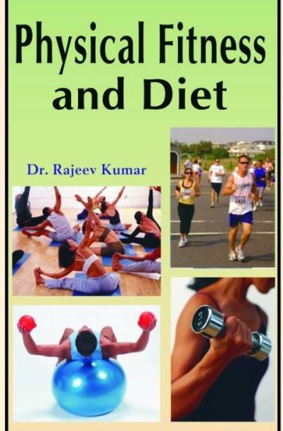 Physical fitness and diet