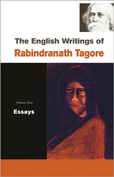 The English Writings of Rabindranath Tagore Essays