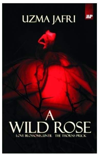 A Wild Rose  - Love Blossoms Until the Thorns Prick