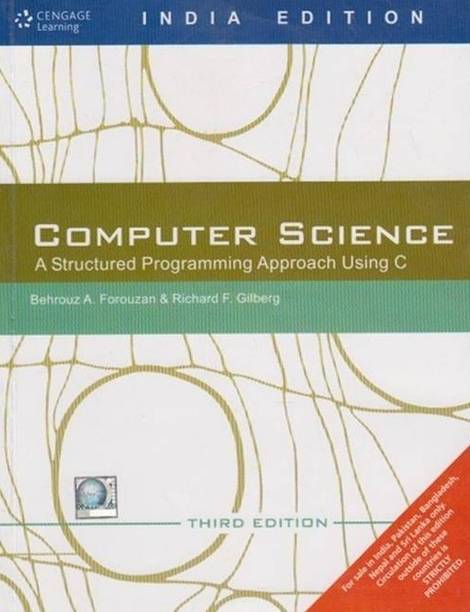 Computer Science: A Structured Programming Approach Using C 3rd Edition