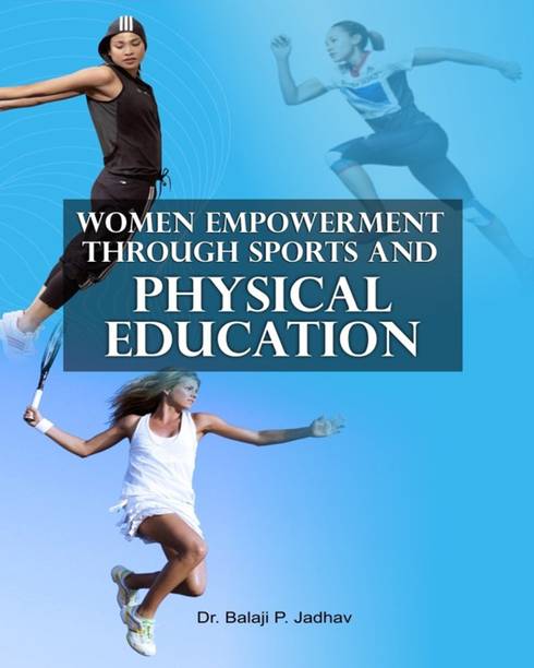 Women Empowerment Through Sports and Physical Education