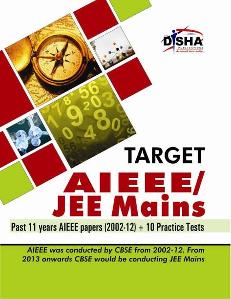 Target AIEEE/ JEE Main (11 Past papers, 200212 + 10 Mock papers)