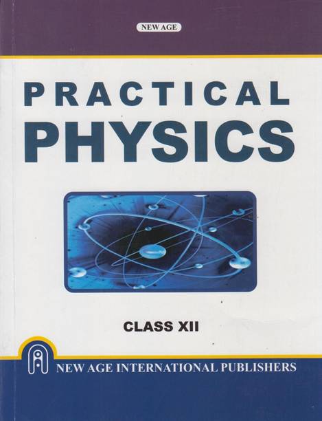 Practical Physics (Class - 12) 1st Edition