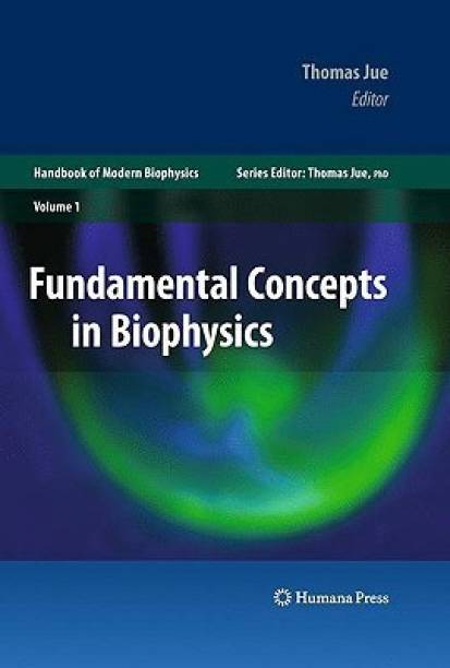 Fundamental Concepts in Biophysics  - Volume 1 1st Edition