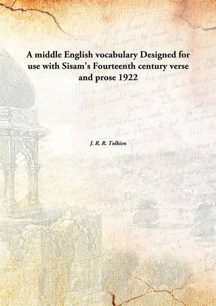 A middle English vocabulary Designed for use with Sisam's Fourteenth century verse and prose 1922