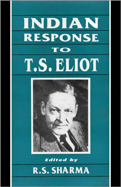 Indian Response to T.S. Eliot