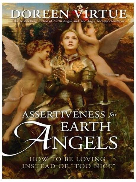 Assertiveness for Earth Angels  - How to be Loving Instead of ''Too Nice''