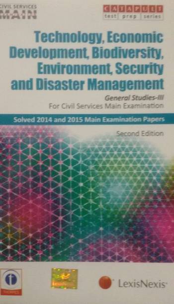 Technology, Economic Development, Biodiversity, Environment, Security and Disaster Management (General Studies III) Civil Services (Main) Examination