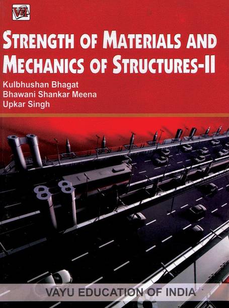 Strength Of Materials And Mechanics Of Structures -Ii
