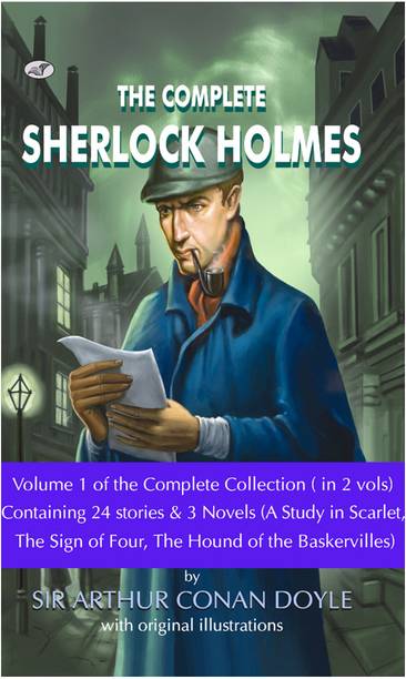 The Complete Sherlock Holmes (Volume - 1)