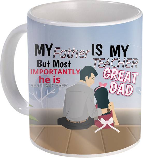 SKY TRENDS Gift For Father Printed Ceramic Coffee Best Present For His Anniversary/Birhday ATP-020 Ceramic Coffee Mug
