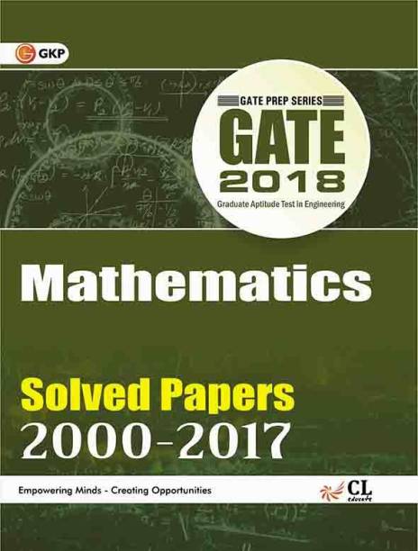 GATE - Mathematics 2018 (Solved Papers 2000-2017) Fourteenth Edition