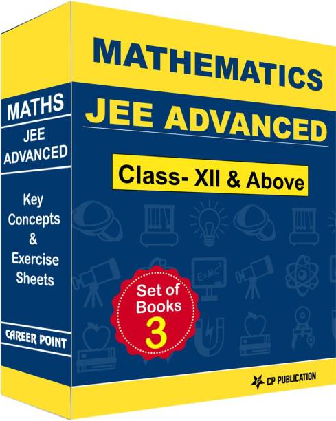 JEE (Advanced) Maths - Key Concepts & Exercise Sheets By Career Point Kota Classroom Course (For Class XII And Above)