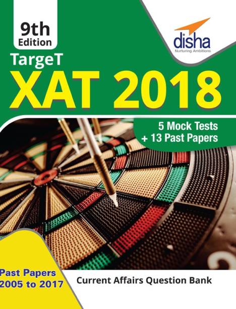 Target XAT 2018 (Past Papers 2005 - 2017 + 5 Mock Tests) - 9th Revised Edition
