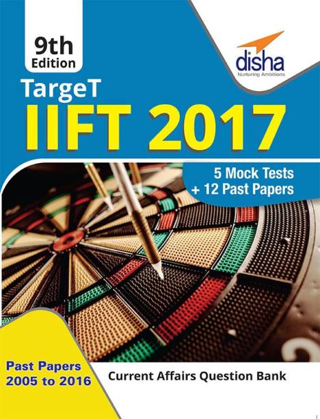 TARGET IIFT 2017 (Past Papers 2005 - 2016) + 5 Mock Tests - 9th Edition