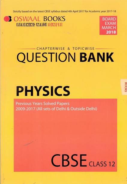 Oswaal CBSE Chapterwise/Topicwise Question Bank For Class 12 Physics (Mar.2018 Exam)