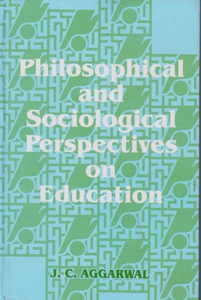 PHILOSOPHICAL AND SOCIOLOGICAL PERSPECTIVES ON EDUCATION