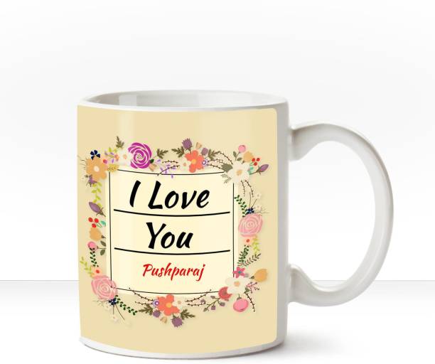 HUPPME I Love you Pushparaj romantic coffee mug Ceramic Coffee Mug