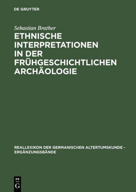 Ethnische Interpretationen in der fruhgeschichtlichen Archaologie