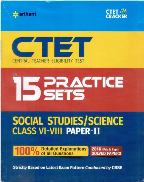 15 Practice Sets CTET Paper II Social Studies/Science Teacher Selection for Class VI-VIII