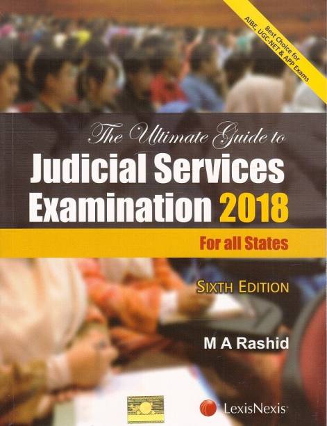 LexisNexis's The Ultimate Guide to Judicial Services Examination 2018 (For all States) By M A Rashid