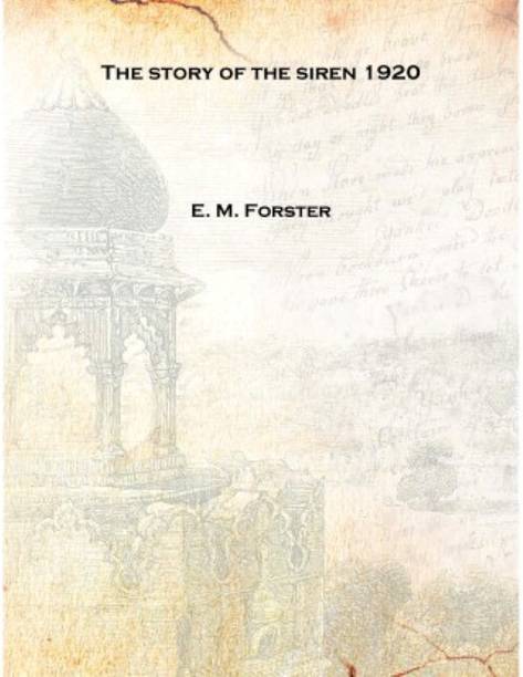 The story of the siren 1920 [Hardcover]