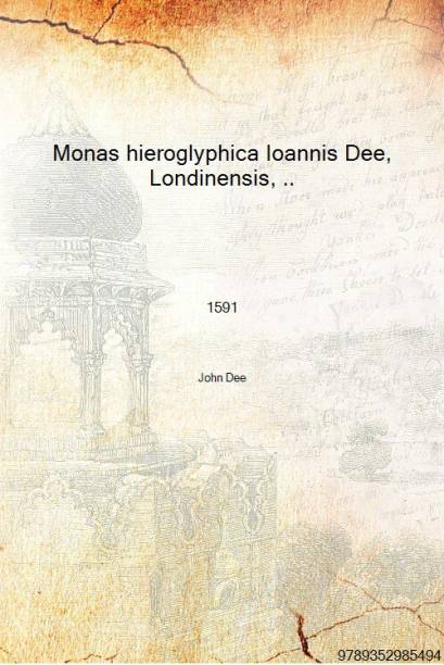 Monas hieroglyphica Ioannis Dee, Londinensis, .. 1591 [Hardcover]