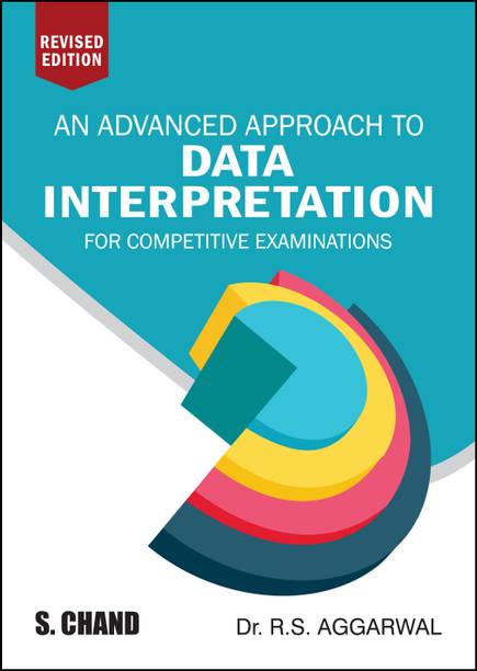 An Advance Approach to Data Interpretation for Competitive Examinations Twelfth Edition