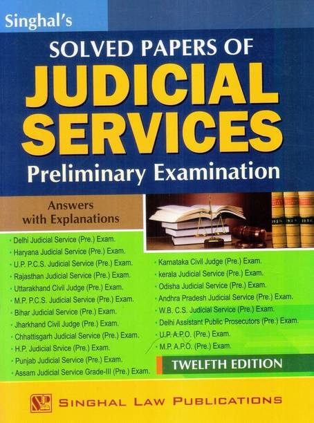 Singhal's Solved Papers Of Judicial Services- Preliminary Examination